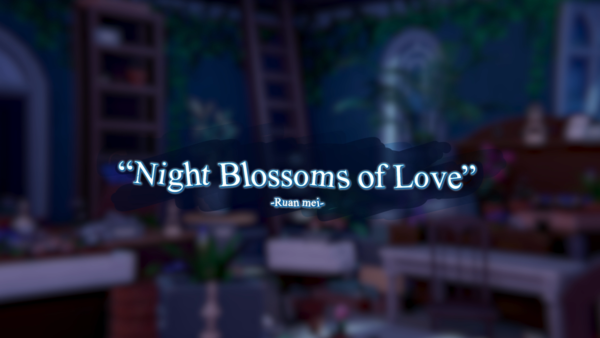 Ruan-mei Night Blossoms of love