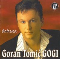 Goran Tomic Gogi 2004 - Bobana 106805171_prednja