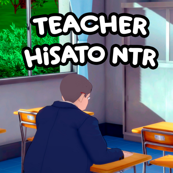 Teacher Hisato NTR [v1.0]