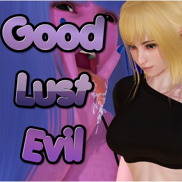 Good Lust Evil [v0.3]
