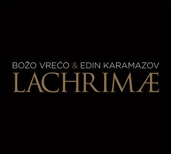 Bozo Vreco & Edin Karamazov 2020 - Lachrimae 61293888_Bozo_Vreco__Edin_Karamazov_2020-a