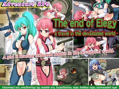 – The end of Elegy – a travel in the devastated world-
