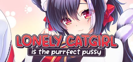Lonely Catgirl is the Purrfect Pussy [Final]