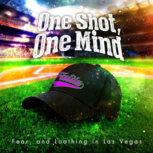 Fear, and Loathing in Las Vegas - One Shot, One Mind
