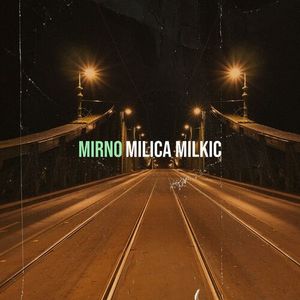 Milica Milkic - Mirno 72372448_Mirno