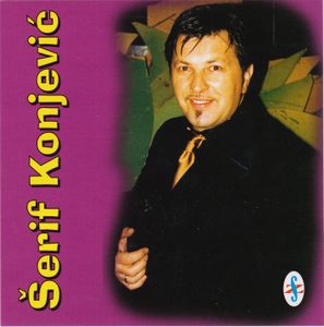 Serif Konjevic - Diskografija  73924953_FRONT