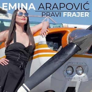 Emina Arapovic - Pravi Frajer 76663016_Pravi_Frajer