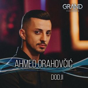 Ahmed Orahovcic - Dodji 79965996_Dodji