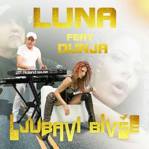 Luna & Dunja Flash - Ljubavi Bivse 80062589_Ljubavi_bivse