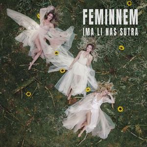 Feminnem - Ima Li Nas Sutra 80309634_Ima_Li_Nas_Sutra