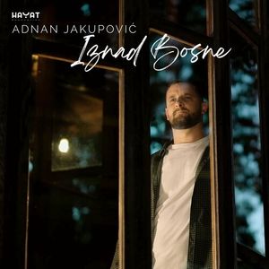 Adnan Jakupovic - Iznad Bosne 82148606_Iznad_Bosne